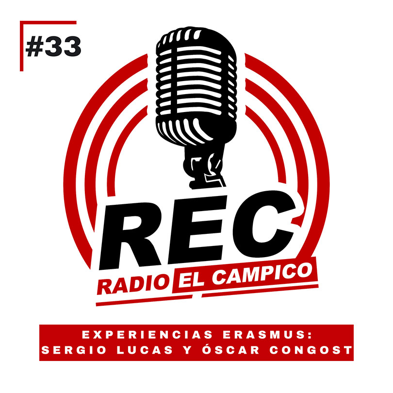 REC - #33 Programa de radio sobre "Experiencias Erasmus+ con Sergio Lucas y Óscar Congost"