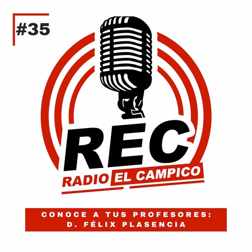 REC - #35 Conoce mejor a tus profesores - FélixPlasencia